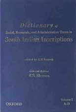 Dictionary of Social, Economic, and Administration Terms in South Indian Inscriptions Vol. 1